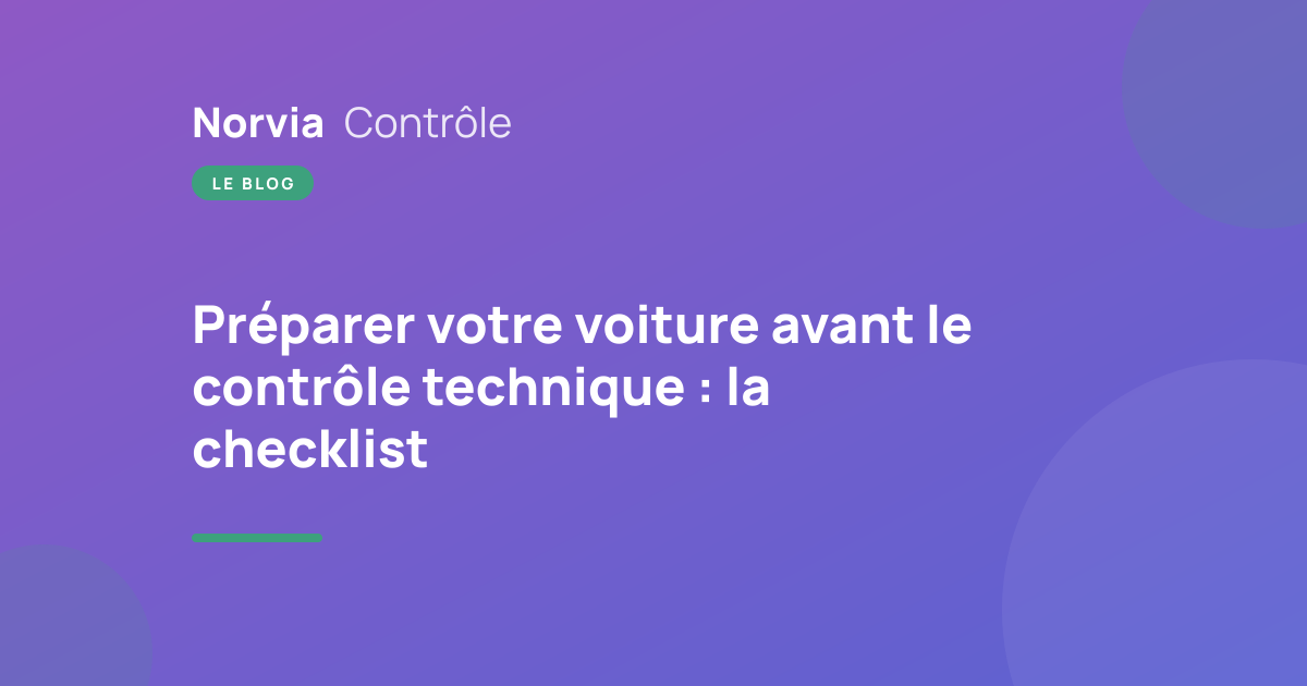 Préparer votre voiture avant le contrôle technique : la checklist