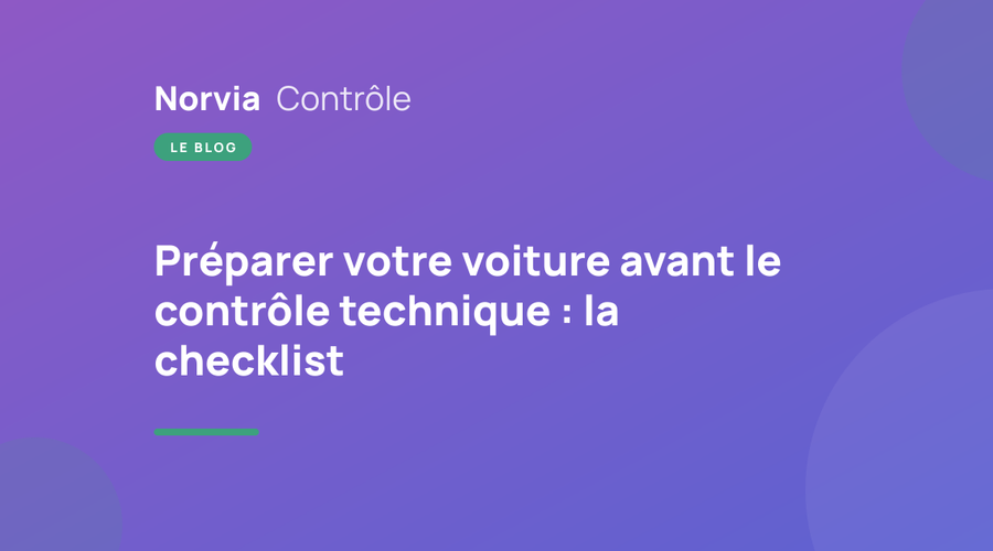 Préparer votre voiture avant le contrôle technique : la checklist