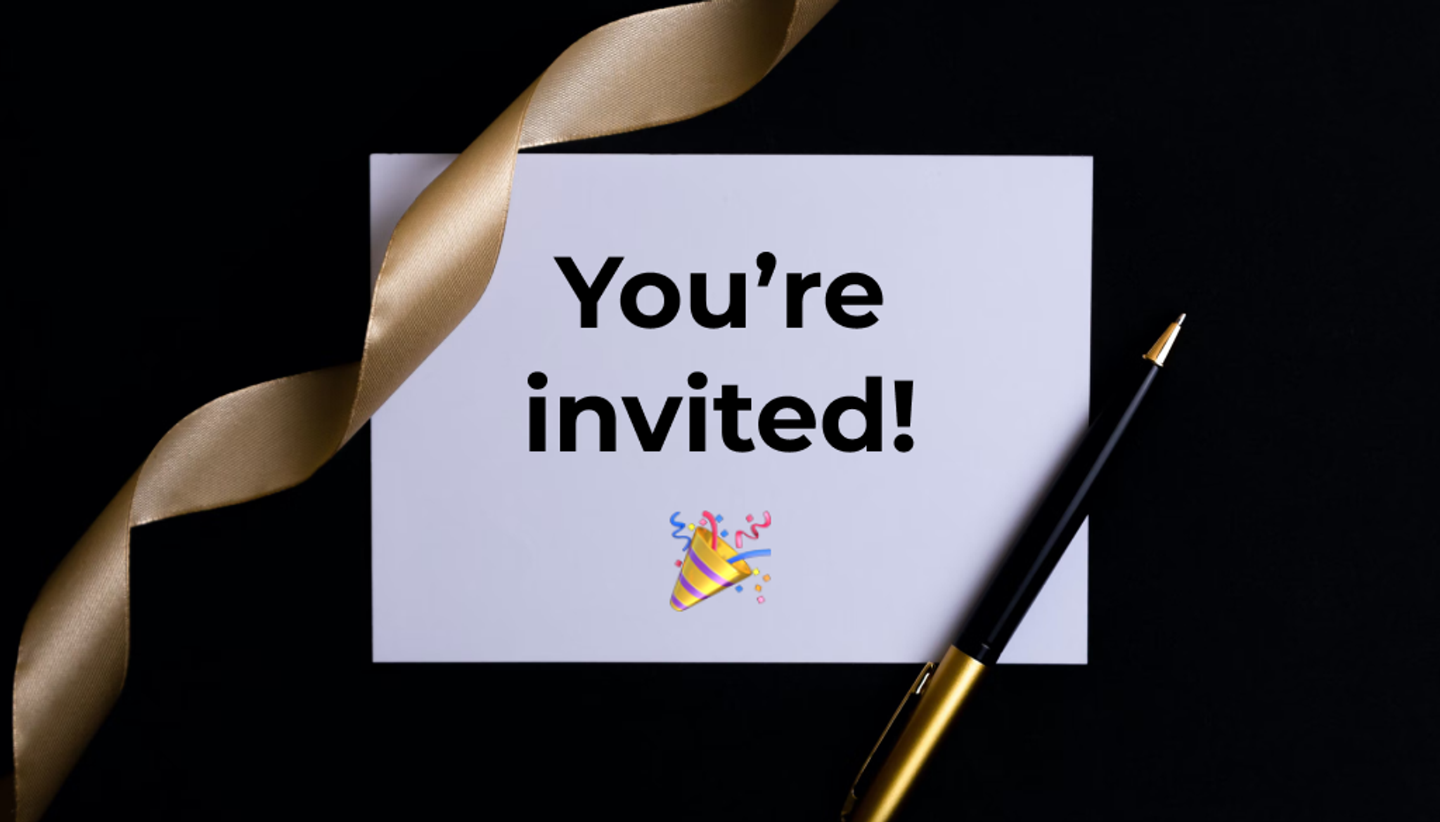 The image presents a black backdrop with a swirl of bronzed ribbon to the left hand side and a note in the middle with the title 'You're Invited'. Accompanied by a cursive writing pen.  