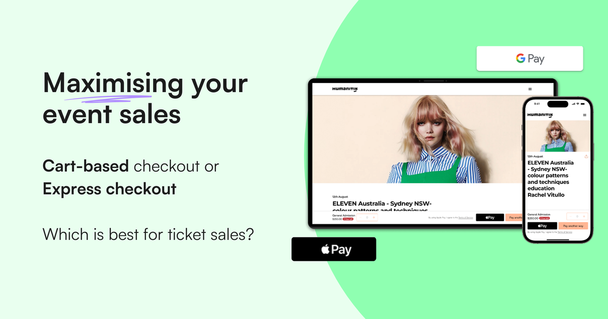 Maximising your event sales: Cart-based v Express checkout | Humanitix Blog