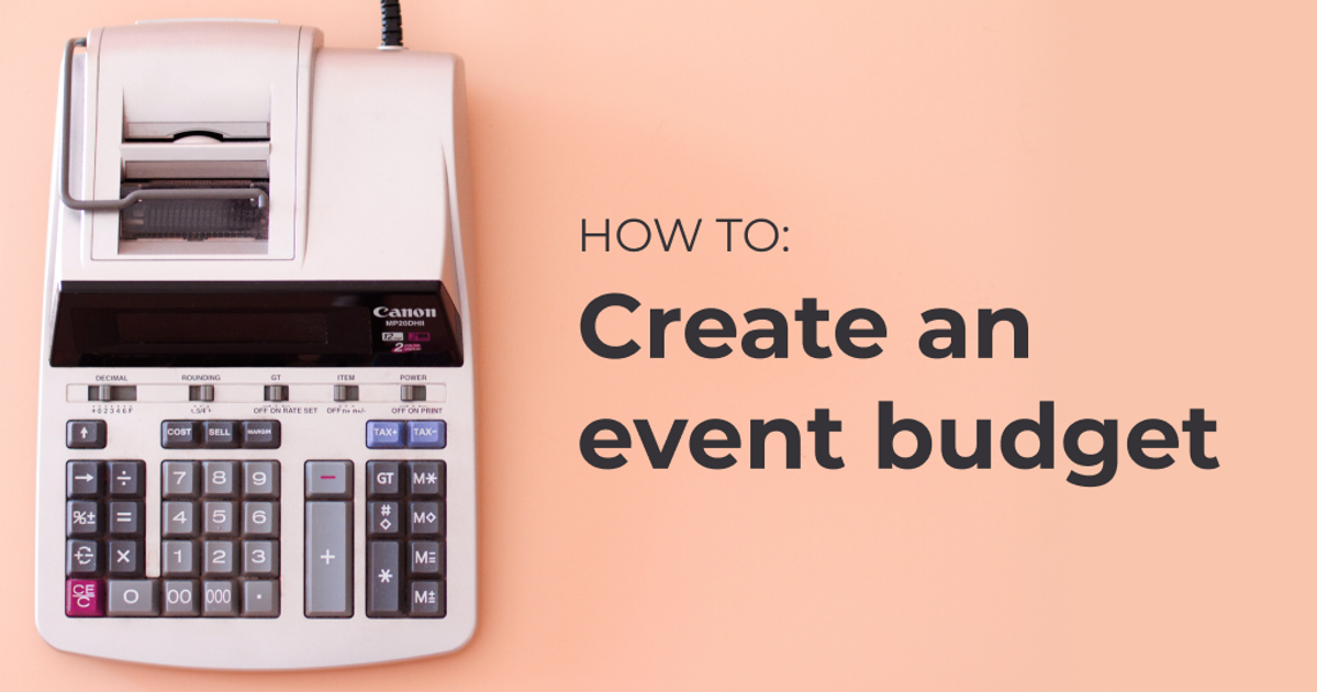 Top Tips for Creating An Event Budget Humanitix Blog