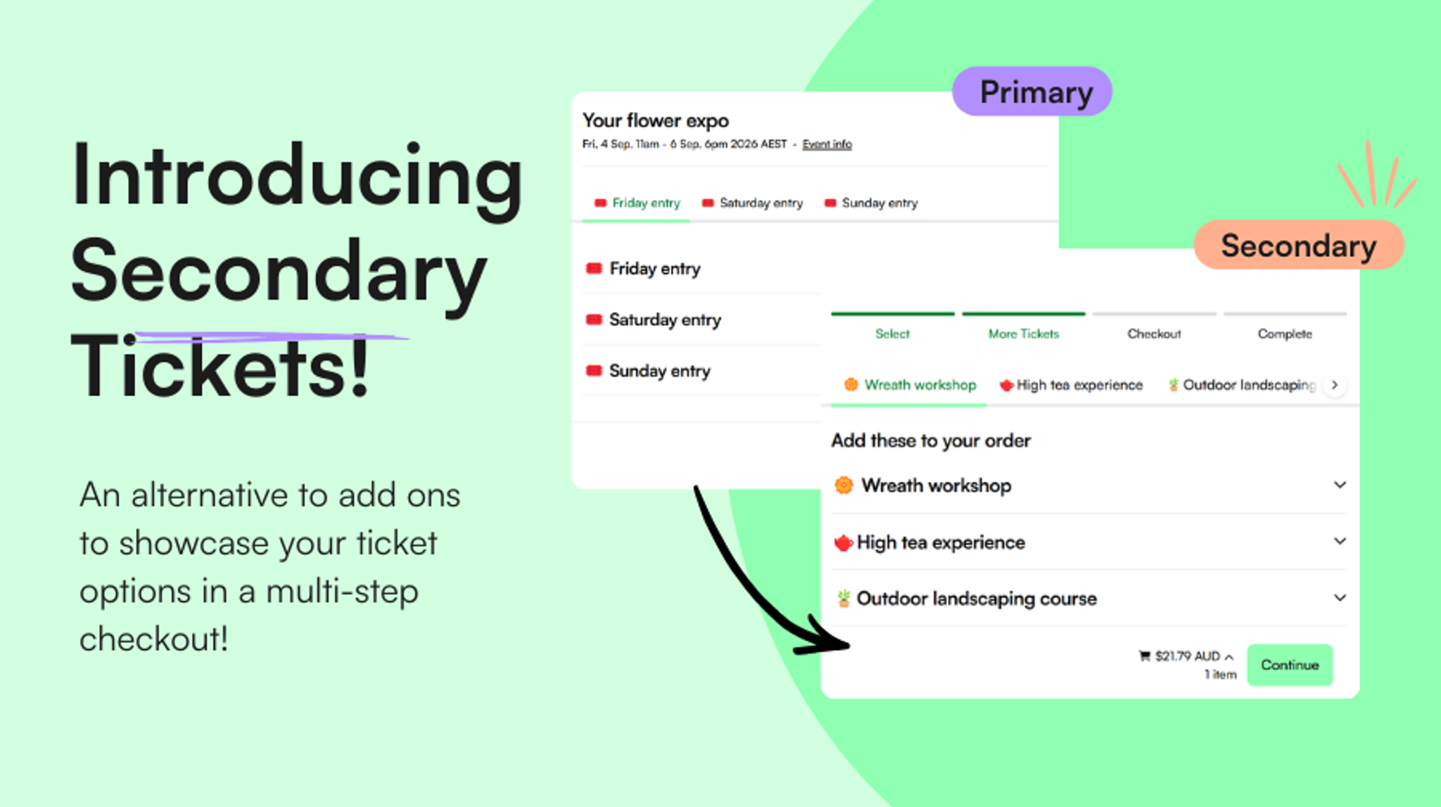 Introducing Secondary Tickets! An alternative to add ons to showcase your tickte options in a multi-step checkout