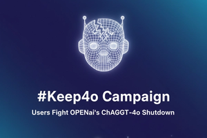 OpenAI Shuts Down ChatGPT-4o: Users Launch #Keep4o Campaign to Save It