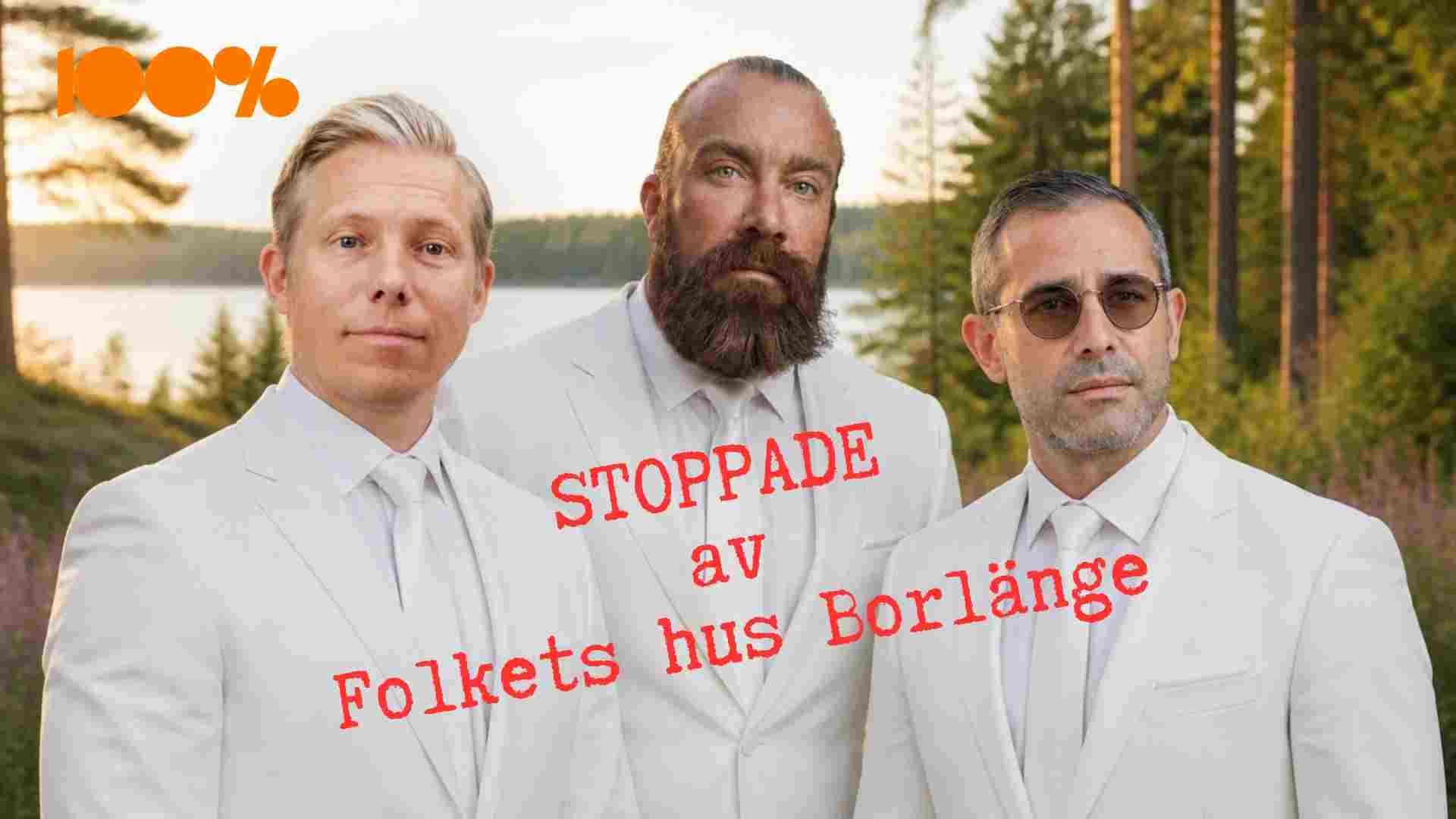 Folkets hus stoppar Henrik Jönsson, Aron Flam och Jan Emanuel