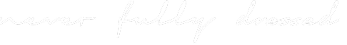 never fully dressed logo