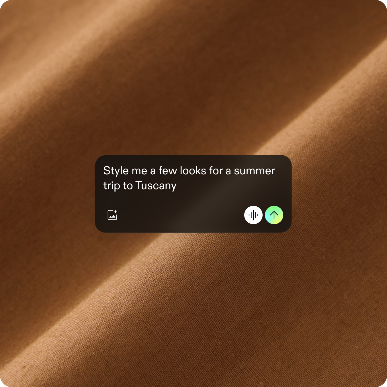 ui image showing prompt that states "Style me a few looks for a summer trip to Tuscany"
