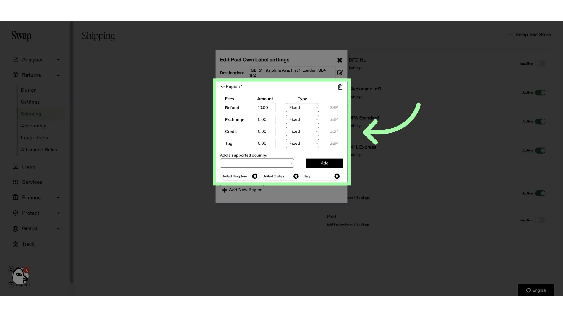 You can set specific shipping rates for this region