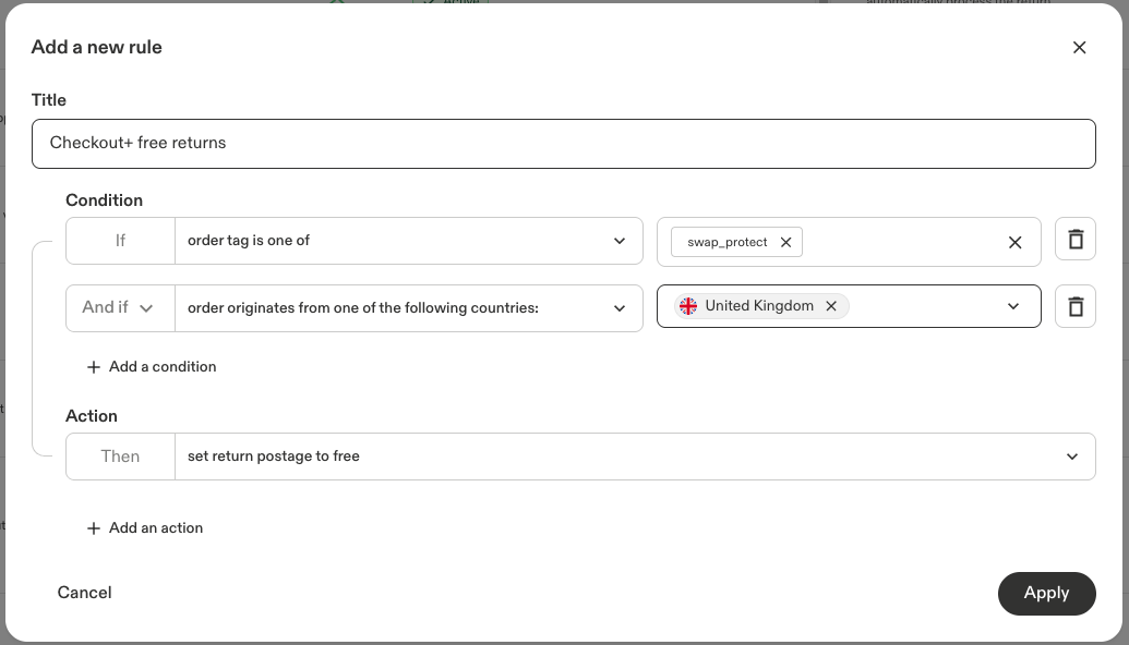 Add a new rule window with the title “Checkout+ free returns”, the conditions “order tag is one of” swap_protect and “order originates from one of the following countries:” United Kingdom, and the action “set return postage to free”