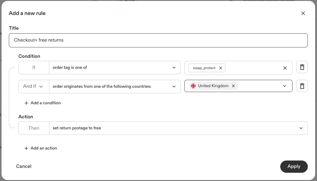 Add a new rule window with the title “Checkout+ free returns”, the conditions “order tag is one of” swap_protect and “order originates from one of the following countries:” United Kingdom, and the action “set return postage to free”