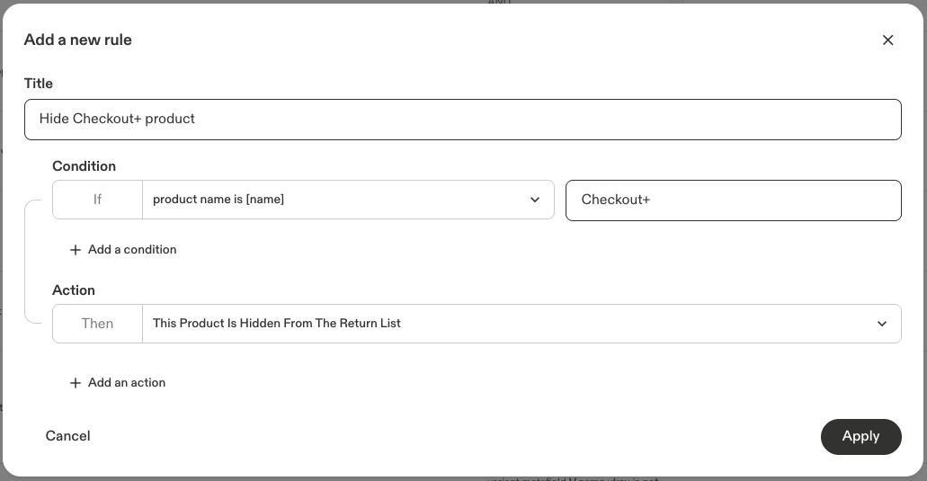 Add a new rule window with the title “Hide Checkout+ product”, the condition “product name is [name]” set to Checkout+, and the action “This Product Is Hidden From The Return List”