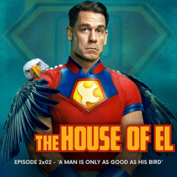 A new epsiode of The House of El covering DC Comics' "Peacemaker"