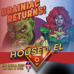 Artwork for an all new episode of The House of El discussing Brainiac and Maxima in James Gunn's "Man of Tomorrow."
