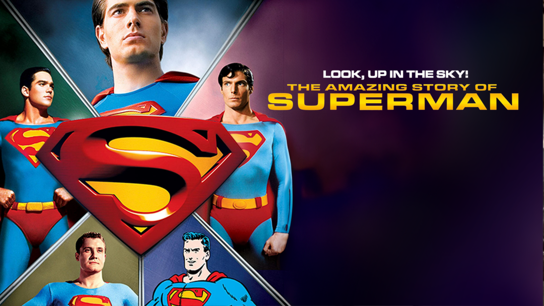 Promotional banner for the documentary Look, Up in the Sky - featuring many incarnations of Superman.