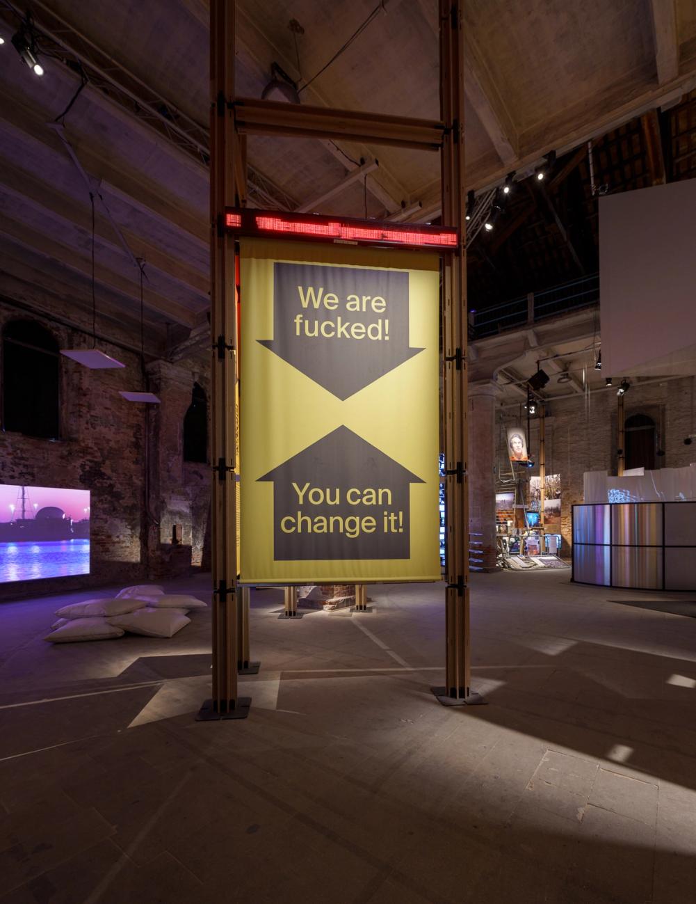 a big sign that says we are fucked, you can change it