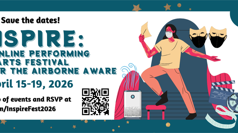 Inspire: A Performing Arts Festival by & for the Airborne Aware