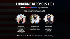 AIRBORNE AEROSOLS 1O1 Expert Forum on July 25, 2024