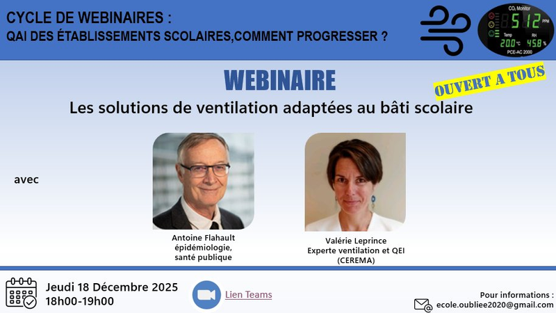 Webinaire "QAI en établissements scolaires, comment progresser ?" Sujet : "les solutions de ventilation adaptées au bâti scolaire"