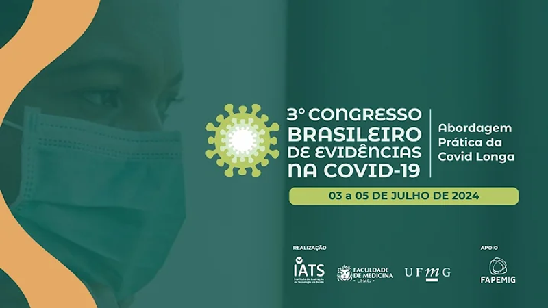 3º CONGRESSO BRASILEIRO DE EVIDÊNCIAS NA COVID-19 - ABORDAGEM DA PRÁTICA DA COVID LONGA / 3º DIA