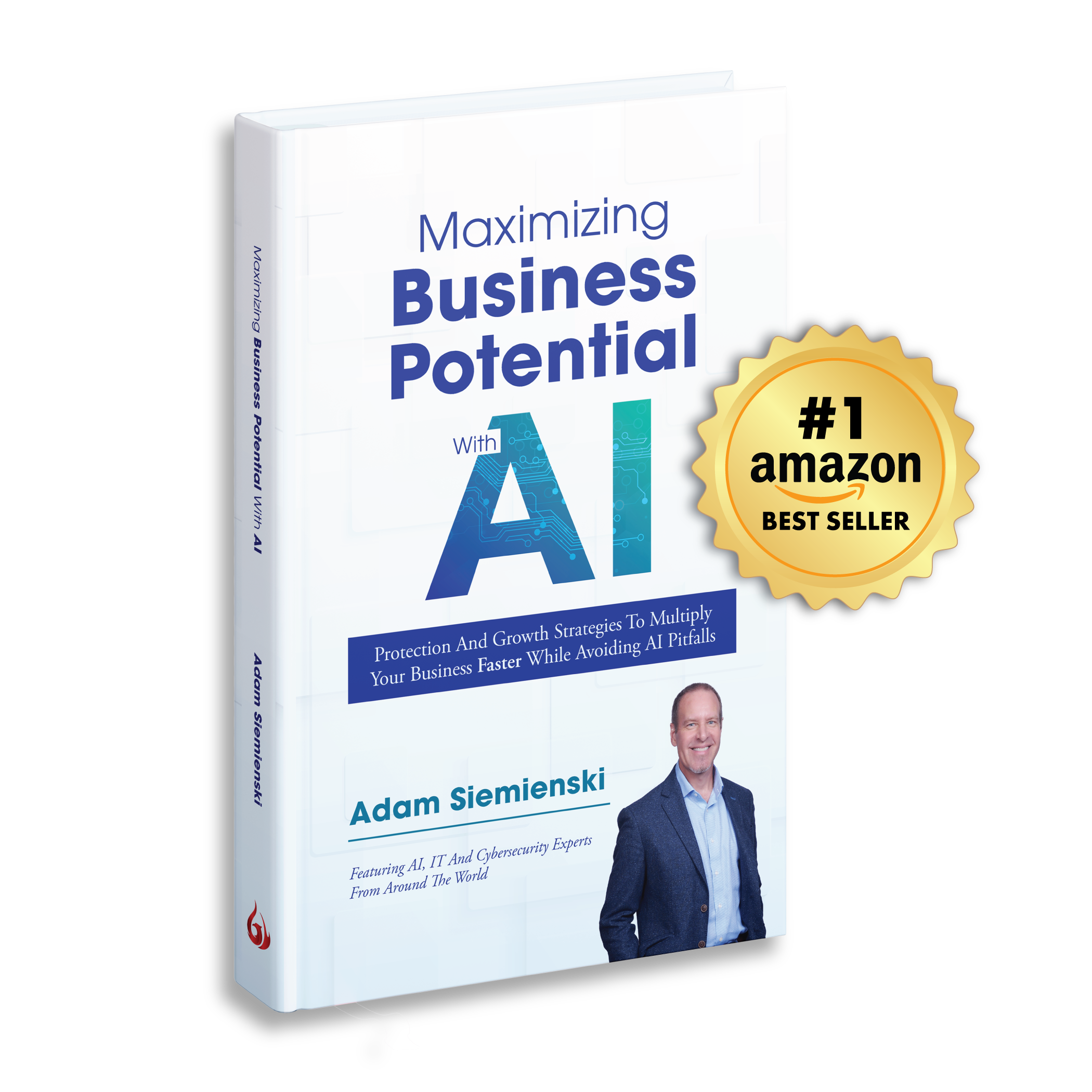 Maximizing Business Potential with AI — #1 Amazon Bestseller by Adam Siemienski