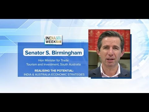 Webinar by Senator S. Birmingham on India & Australia Economic Strategies