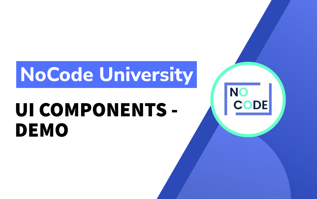 UI Components - Demo | NoCode.Tech