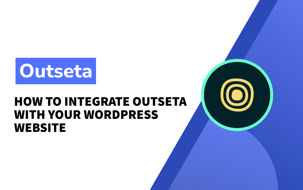 How to integrate Outseta with your Wordpress website