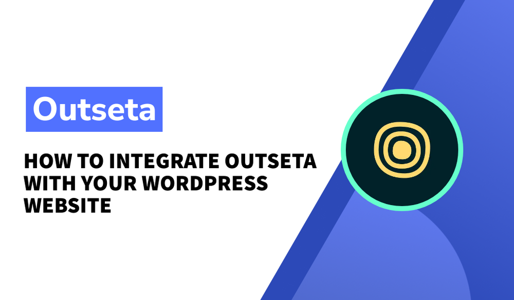 How to integrate Outseta with your Wordpress website