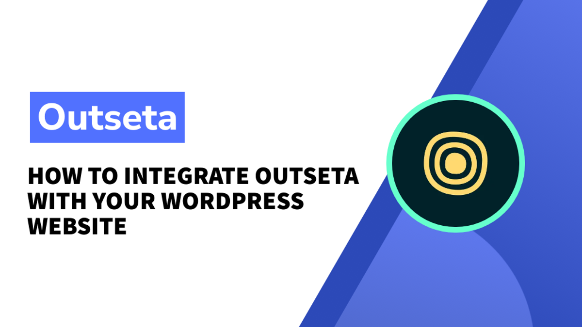 How to integrate Outseta with your Wordpress website