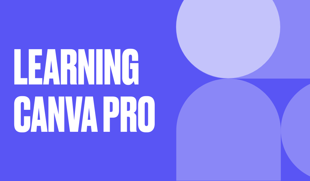 Learning Canva Pro