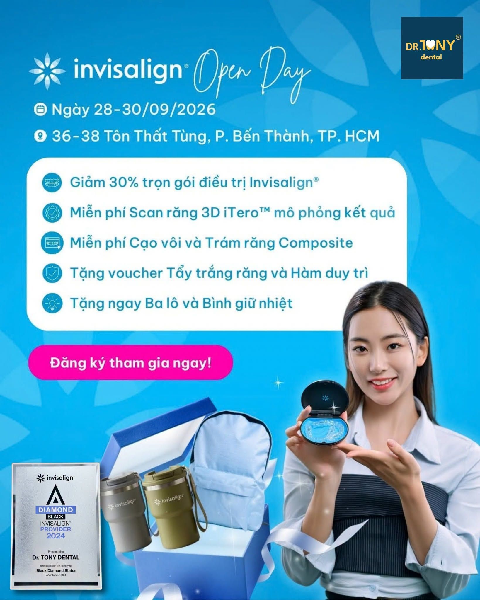 Áp phích sự kiện Invisalign Open Day tại Dr Tony Dental ngày 28–30/09/2026, địa chỉ 36-38 Tôn Thất Tùng, P. Bến Thành, TP.HCM; liệt kê các ưu đãi gồm giảm 30% trọn gói điều trị Invisalign, miễn phí scan răng 3D iTero, miễn phí cạo vôi và trám răng Composite, voucher tẩy trắng răng và hàm duy trì, ba lô và bình giữ nhiệt.