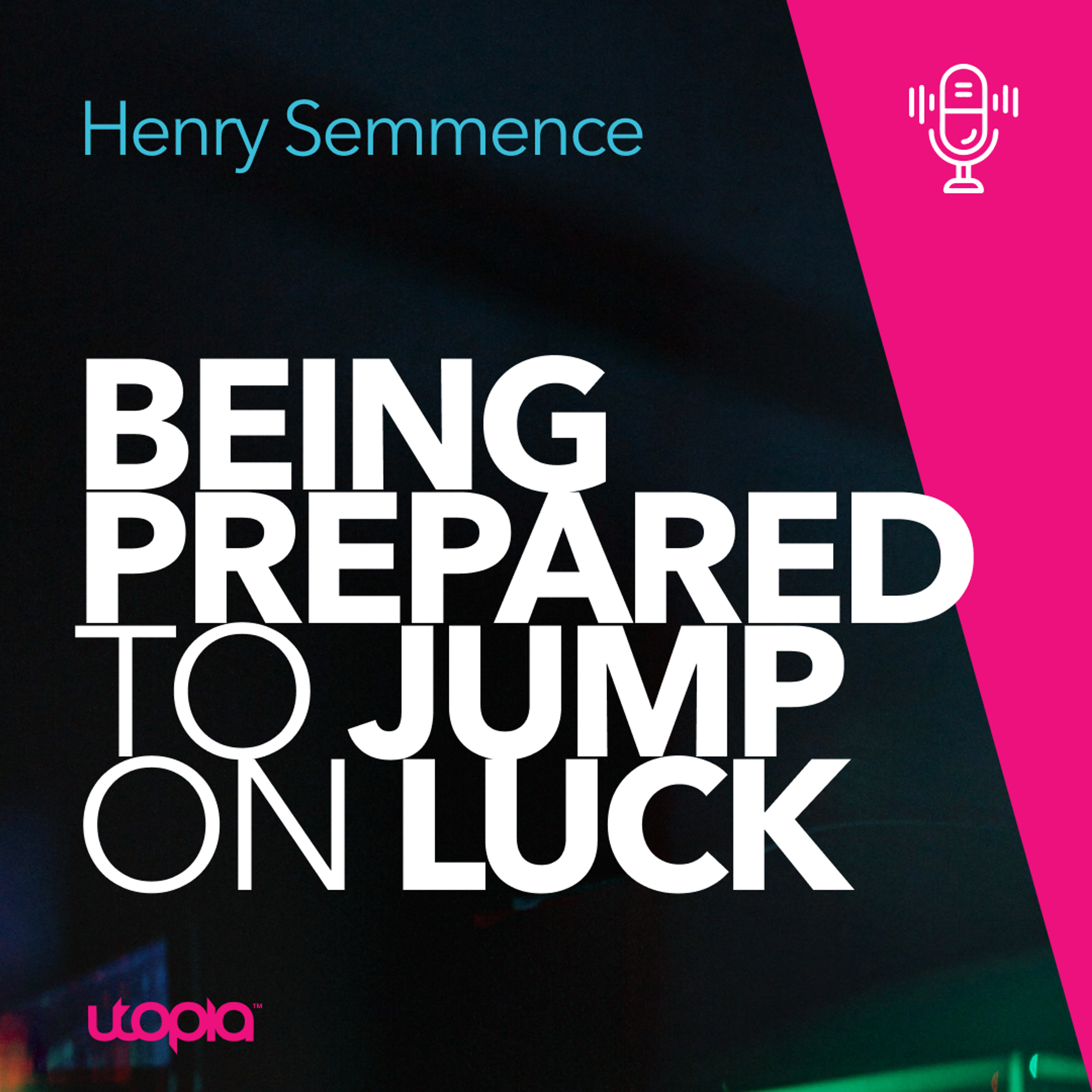 Card image for Fair Pay for Every Play, Ep 25: Henry Semmence - Being Prepared to Jump on Luck