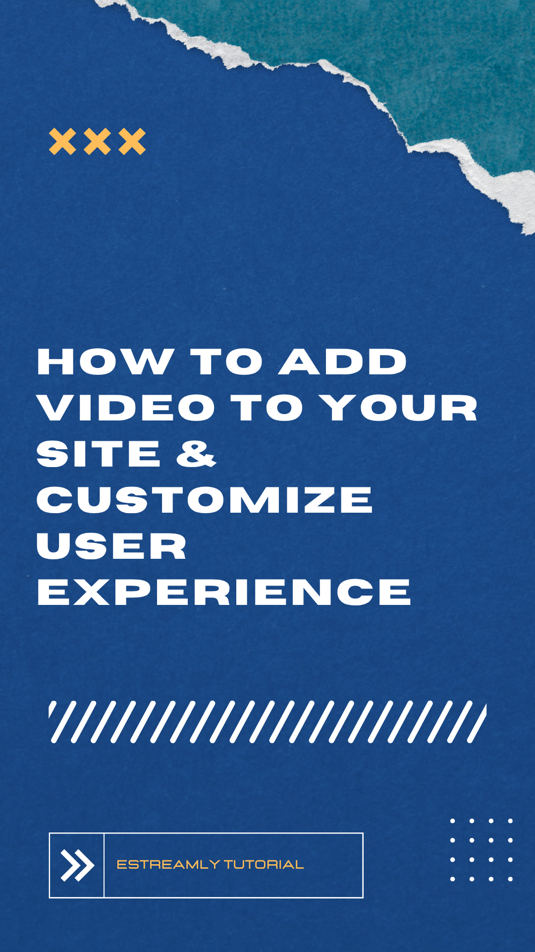 Add video to your site & customize the UX