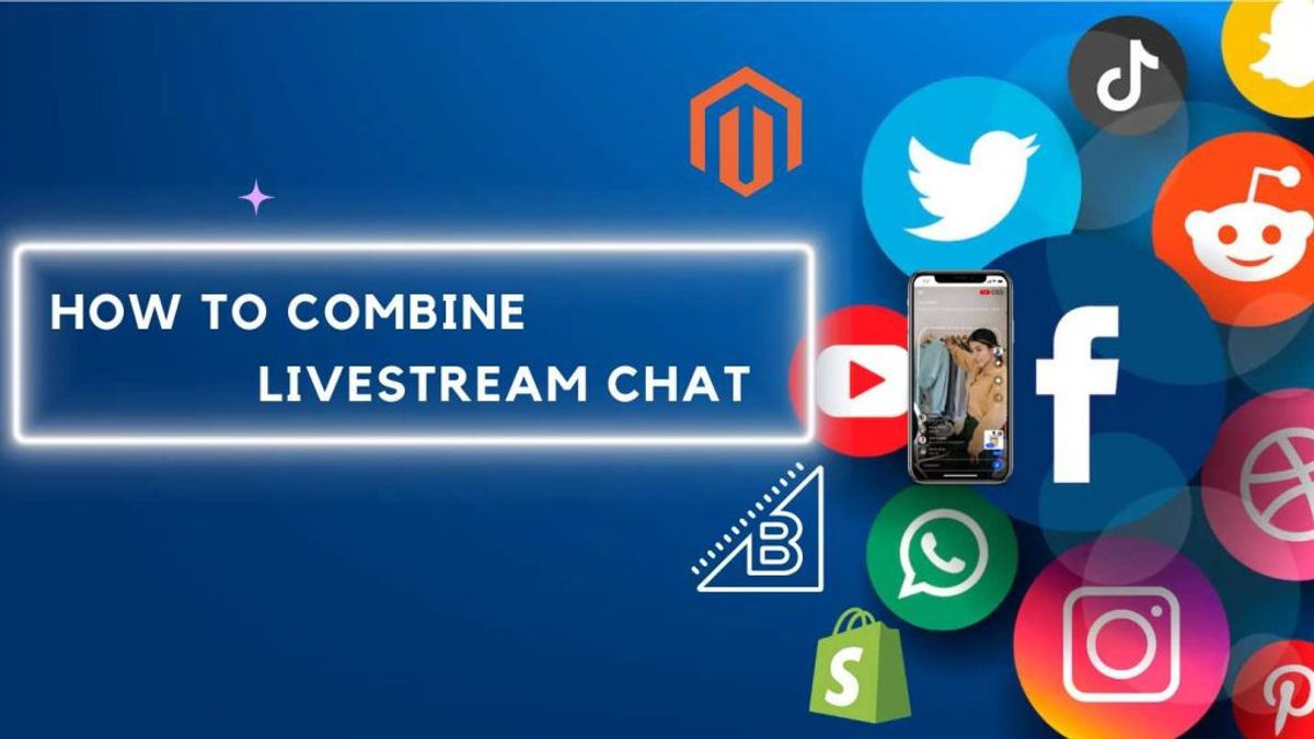 How to Combine Livestream Chat on a Shoppable Livestream Platform