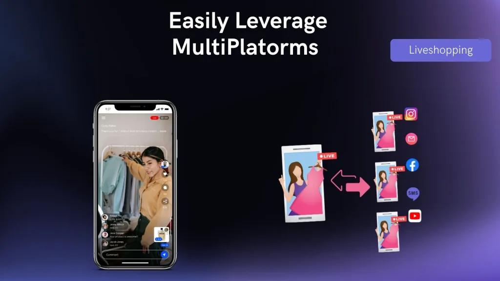 Go live across multiple platforms