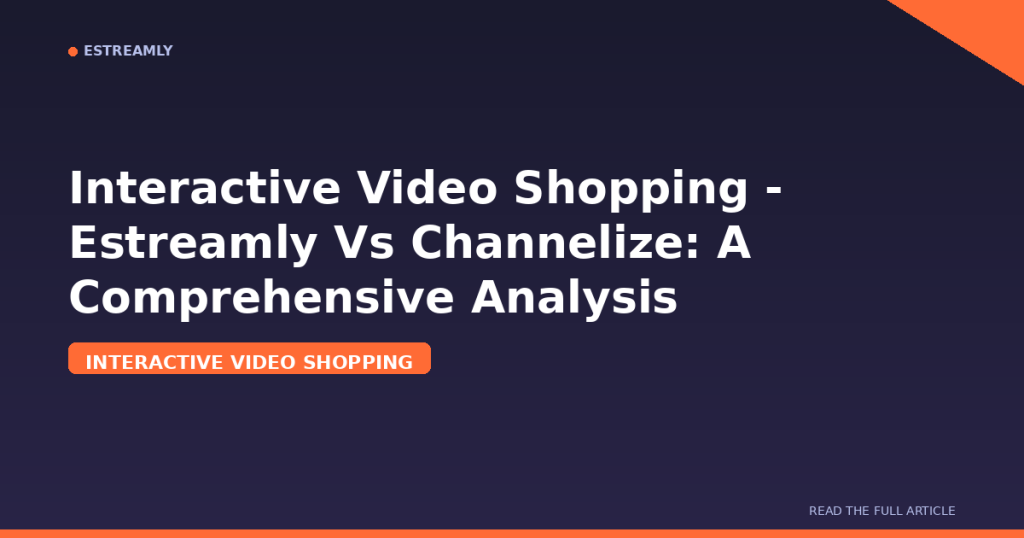 Interactive Video Shopping: A Comprehensive Analysis