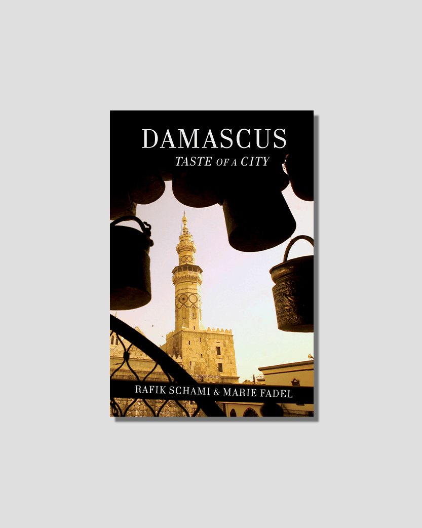 Damascus: Taste of a City by Rafik Schami & Marie Fadel, chosen by Tastemaker Sarah Ben Romdane, for Semaine.