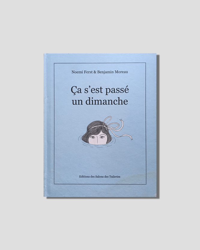 Ça c'est Passé un Dimanche by Noemi Ferst and Benjamin Moreau