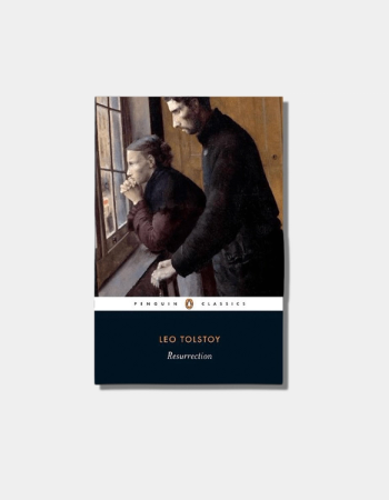 Resurrection by Leo Tolstoy