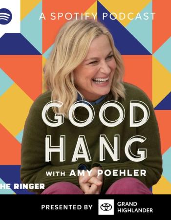 Podcast cover for "Good Hang with Amy Poehler" shows a laughing Amy Poehler.