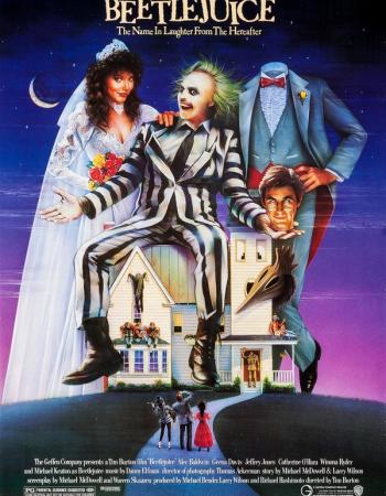The Beetlejuice movie poster: A grinning man in a striped suit, a bride, and a headless groom tower over a distorted house, with the movie title "BEETLEJUICE" prominently displayed.