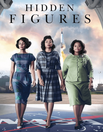 "Hidden Figures" movie poster showing three Black women walking, with a rocket launching in the background and a NASA logo on the ground.
