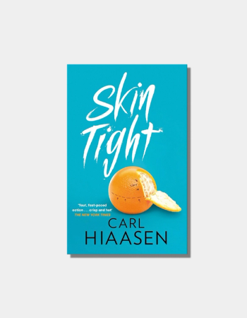 Skin Tight Novel by Carl Hiaasen chosen by Semaine Tastemaker Fergus Henderson