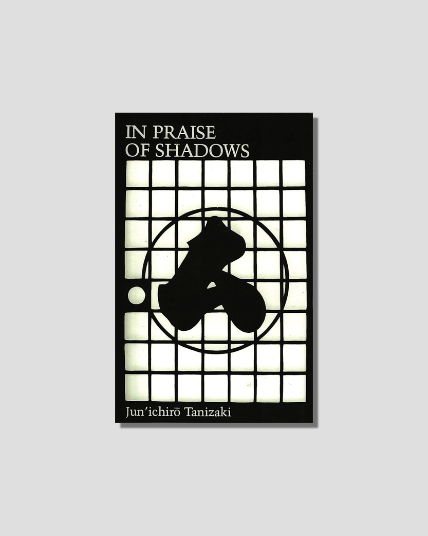 In Praise of Shadows by Junichiro Tanizaki chosen by Tastemaker Kengo Kuma, for Semaine.