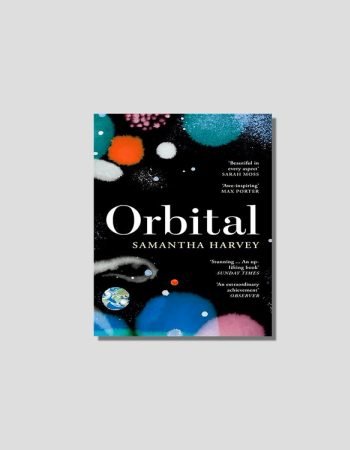 Orbital by Samantha Harvey, chosen by Semaine tastemaker Ryan Gander