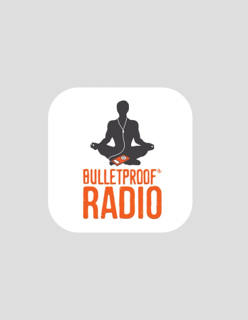 Bulletproof Radio Podcast