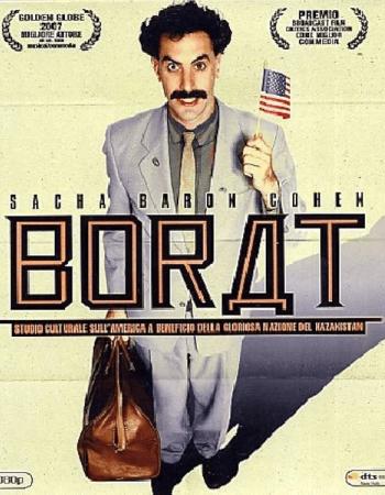 Borat: Cultural Learning of America for Make Benefit Glorious Nation of Kazakhstan directed by Larry Charles, chosen by Semaine tastemaker Apollonia Poilâne