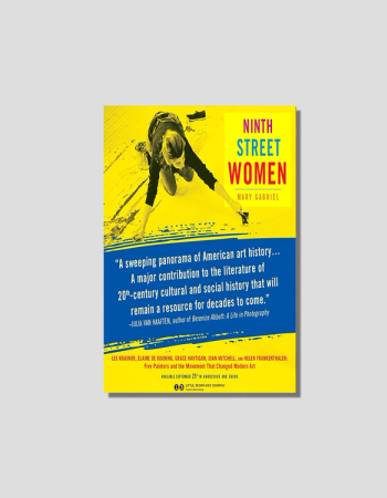 Book cover for "Ninth Street Women" by Mary Gabriel, featuring a woman in dark clothes crouching and painting on a vibrant yellow floor.