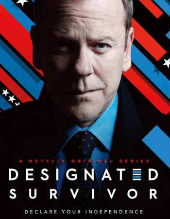 Promotional poster for "Designated Survivor" featuring Kiefer Sutherland in a suit, looking serious against a red, blue, and white striped background with stars.