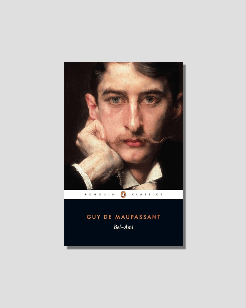 Bel-Ami by Guy de Maupassant, chosen by Semaine tastemaker Charlotte Chesnais