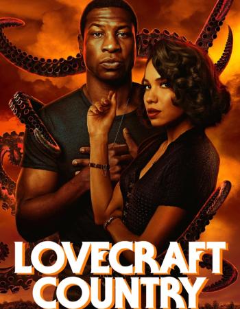Lovecraft Country poster featuring a Black man and woman against an orange, tentacled sky above a dark road.